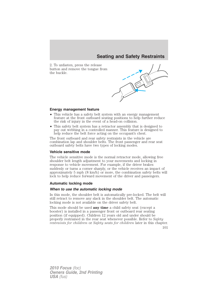 Energy management feature, Vehicle sensitive mode, Automatic locking mode | When to use the automatic locking mode, Seating and safety restraints | FORD 2010 Focus v.2 User Manual | Page 101 / 277