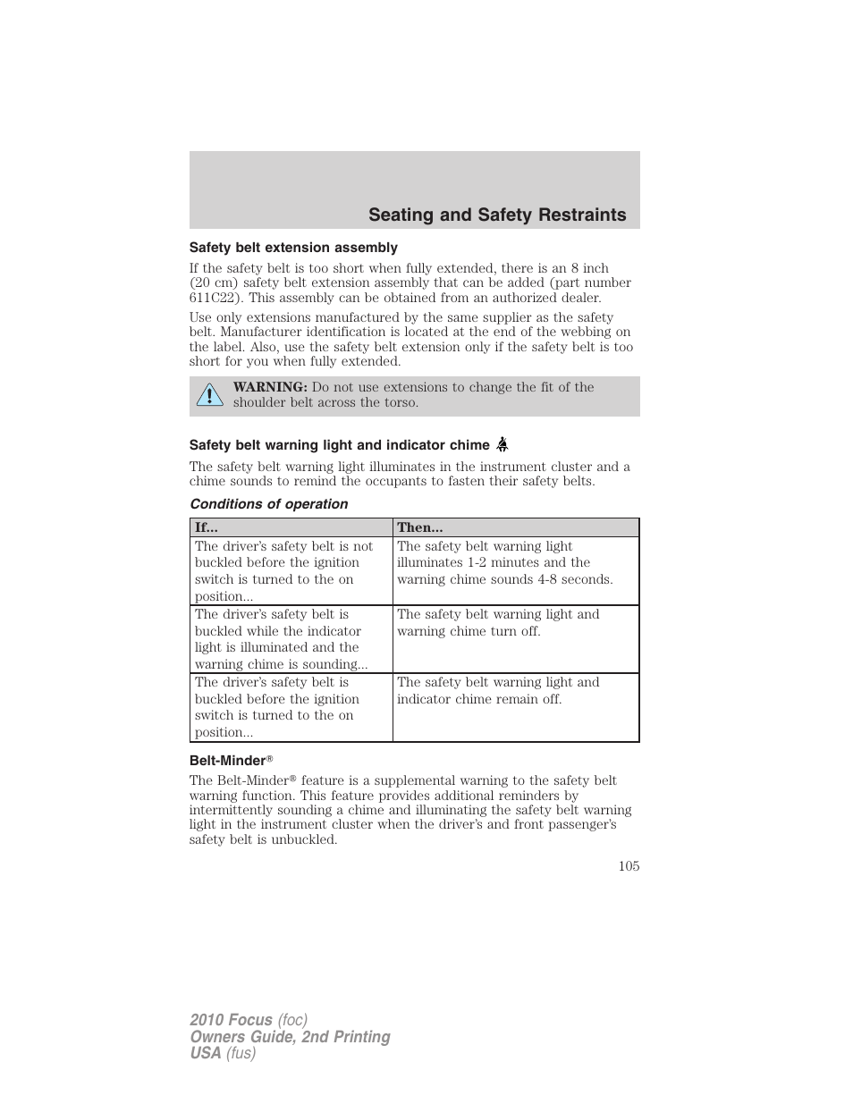 Safety belt extension assembly, Safety belt warning light and indicator chime, Conditions of operation | Belt-minder, Seating and safety restraints | FORD 2010 Focus v.2 User Manual | Page 105 / 277