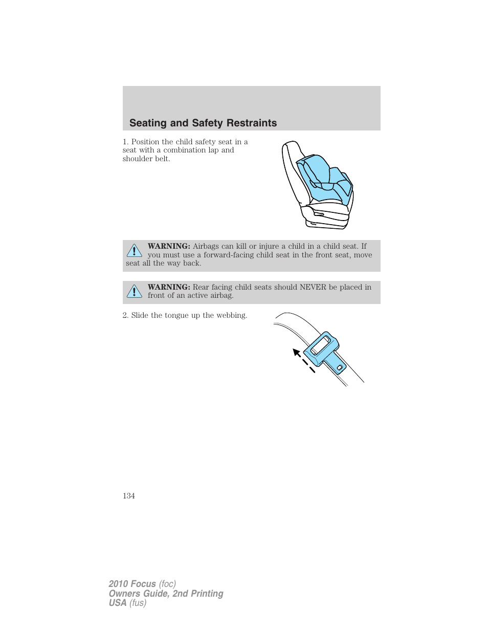 Seating and safety restraints | FORD 2010 Focus v.2 User Manual | Page 134 / 277