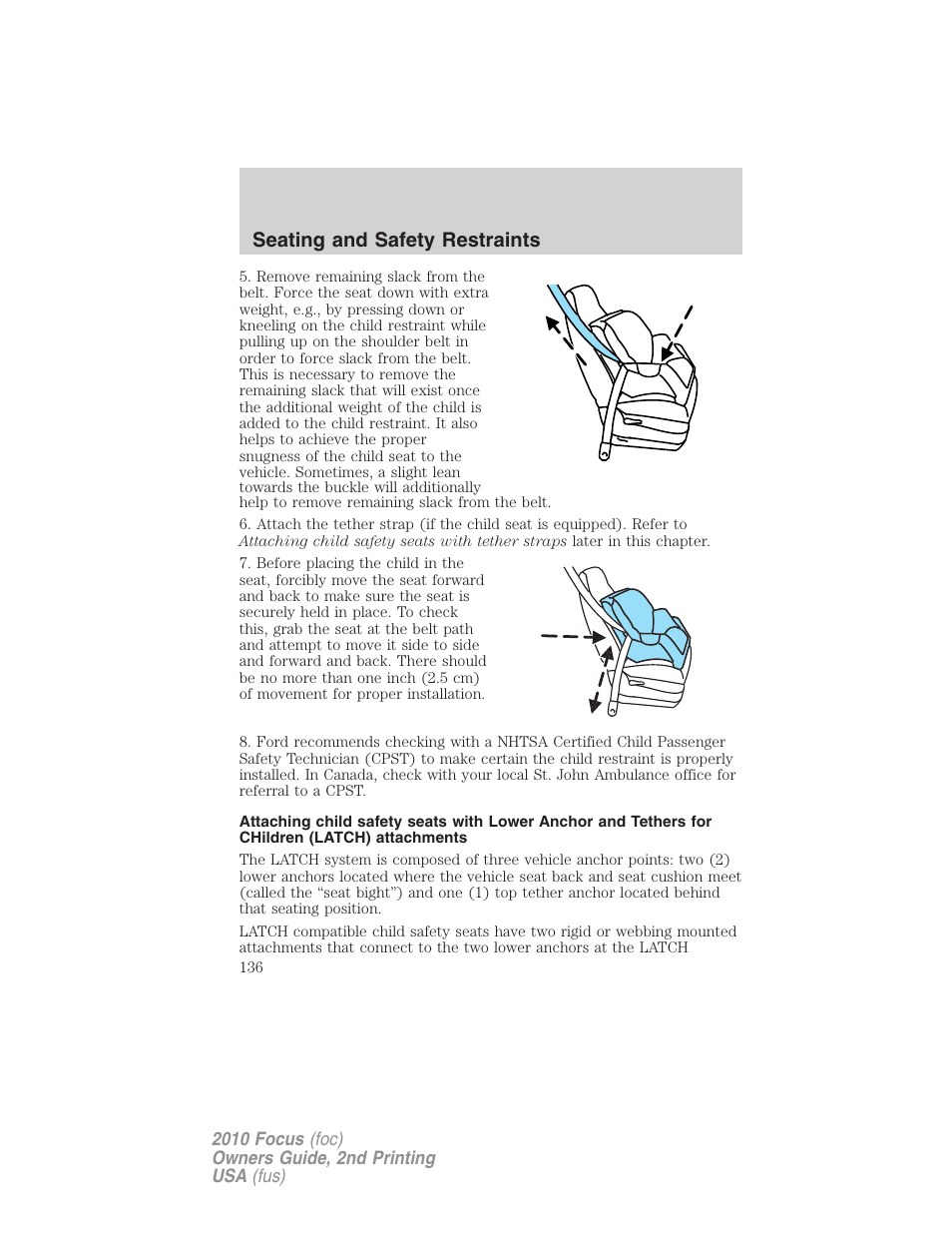 Seating and safety restraints | FORD 2010 Focus v.2 User Manual | Page 136 / 277