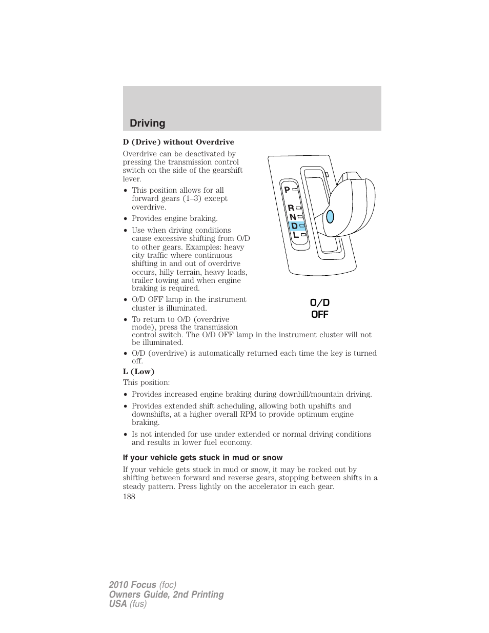 If your vehicle gets stuck in mud or snow, Driving | FORD 2010 Focus v.2 User Manual | Page 188 / 277