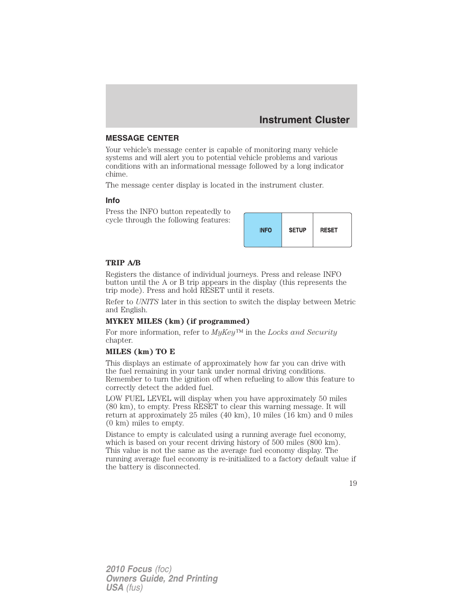 Message center, Info, Instrument cluster | FORD 2010 Focus v.2 User Manual | Page 19 / 277