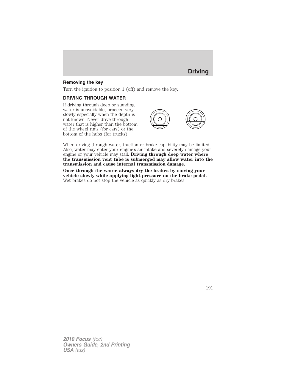 Removing the key, Driving through water, Driving | FORD 2010 Focus v.2 User Manual | Page 191 / 277