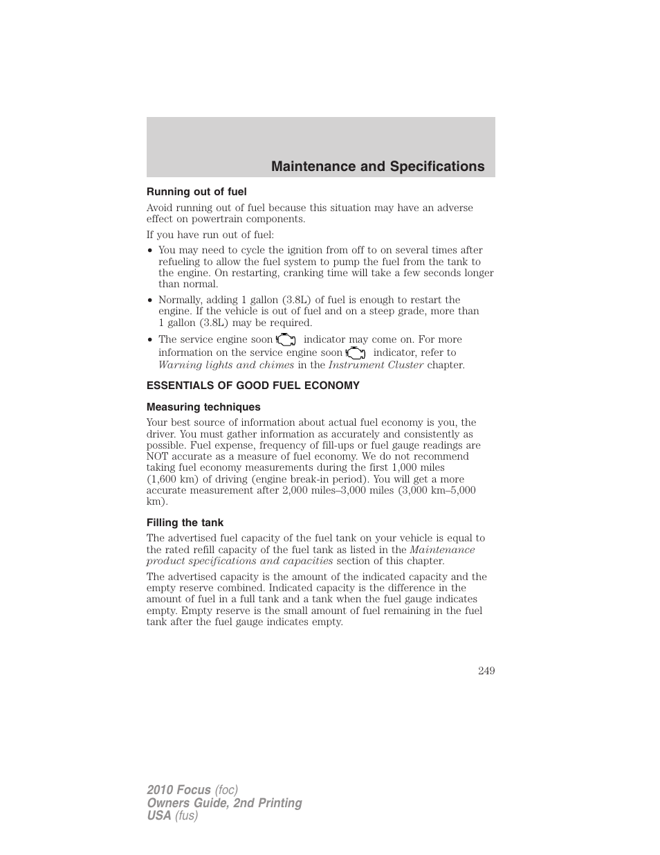 Running out of fuel, Essentials of good fuel economy, Measuring techniques | Filling the tank, Maintenance and specifications | FORD 2010 Focus v.2 User Manual | Page 249 / 277