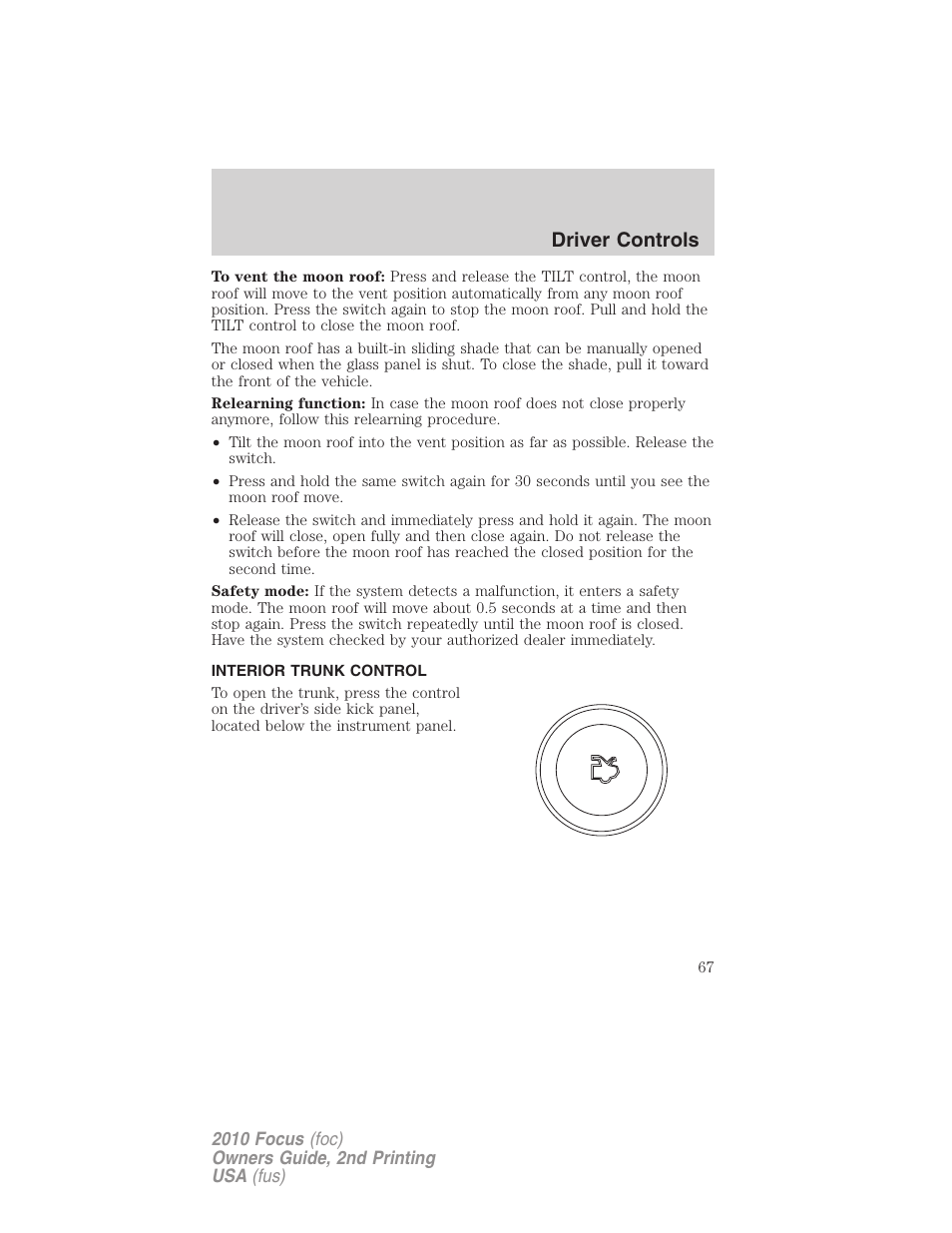 Interior trunk control, Driver controls | FORD 2010 Focus v.2 User Manual | Page 67 / 277