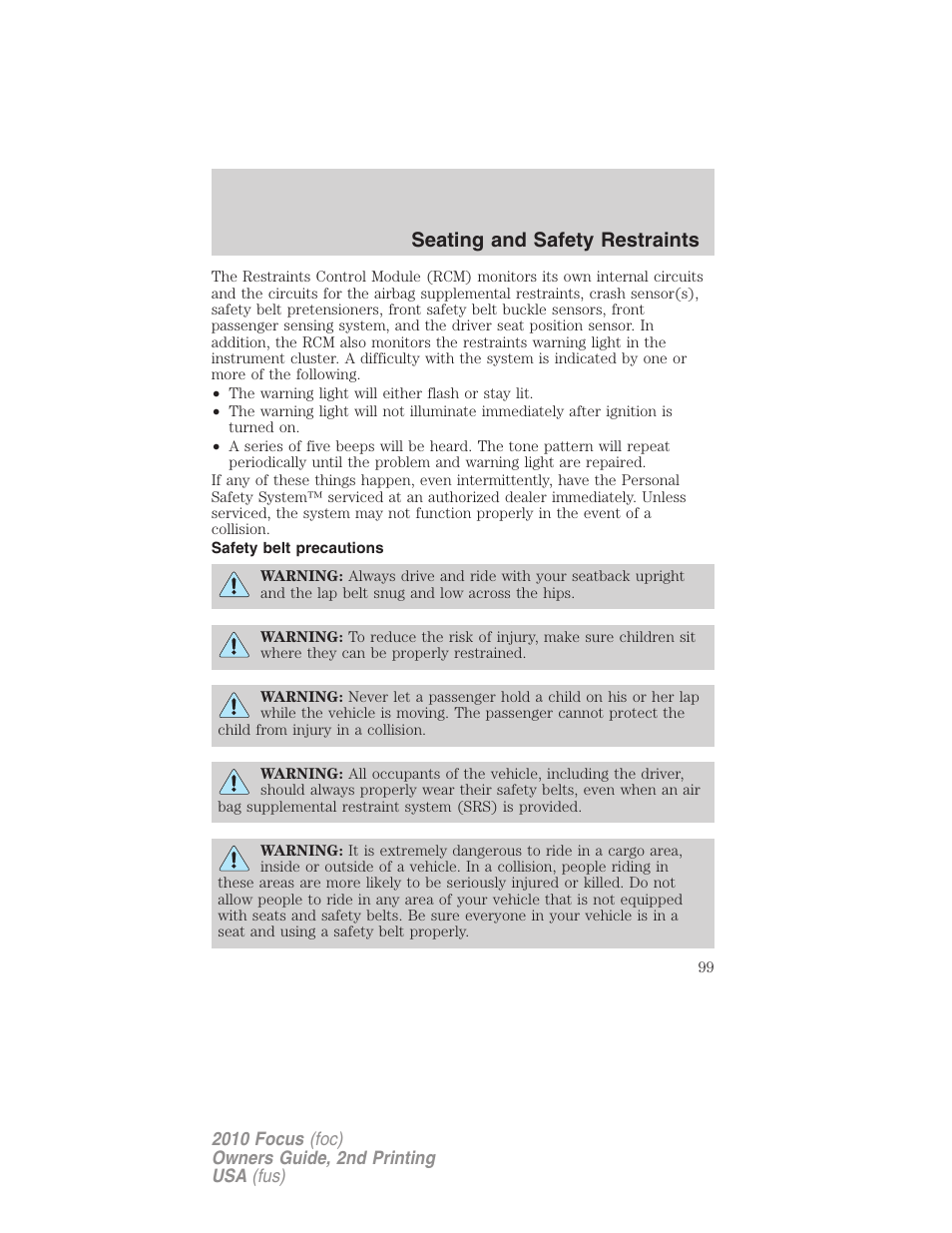 Safety belt precautions, Seating and safety restraints | FORD 2010 Focus v.2 User Manual | Page 99 / 277