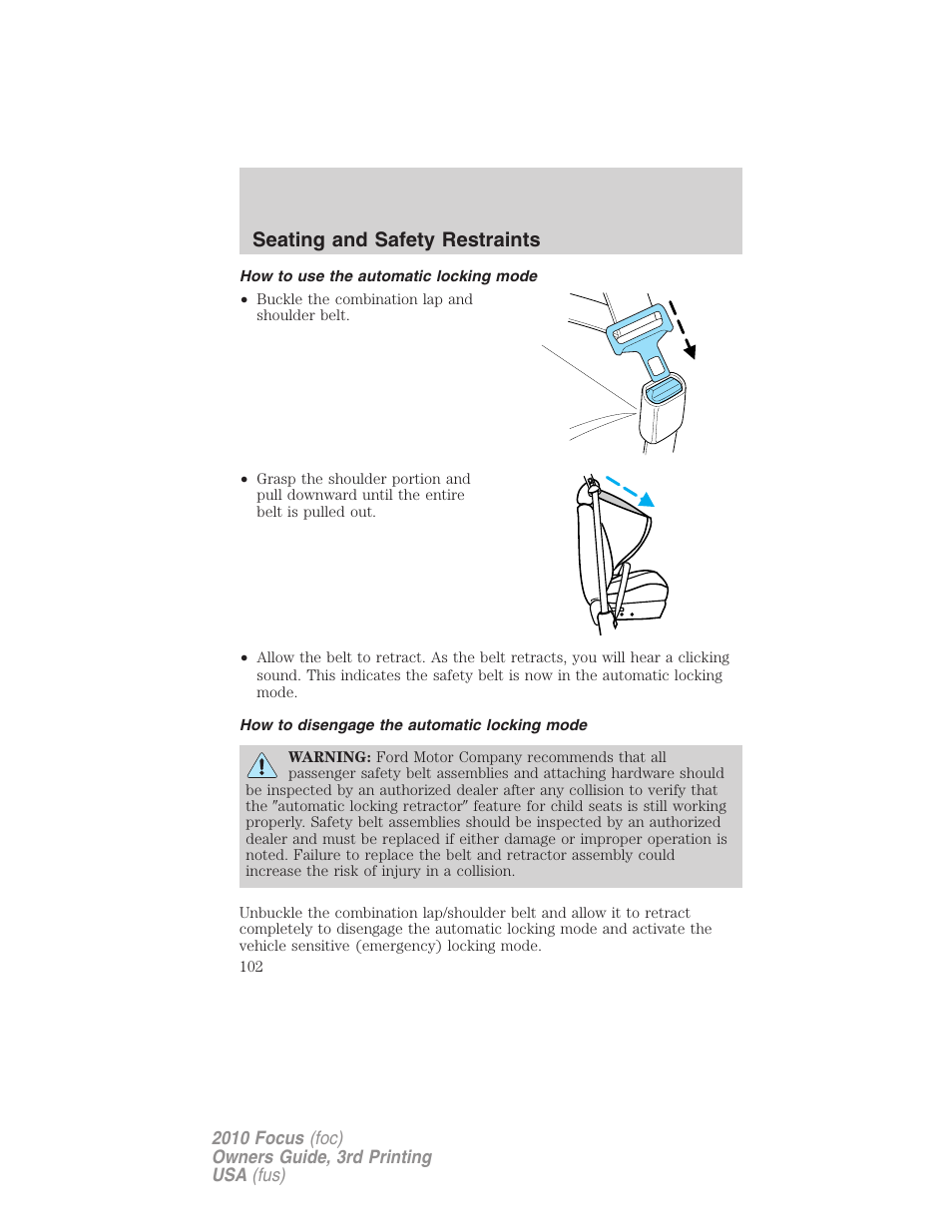 How to use the automatic locking mode, How to disengage the automatic locking mode, Seating and safety restraints | FORD 2010 Focus v.3 User Manual | Page 102 / 275