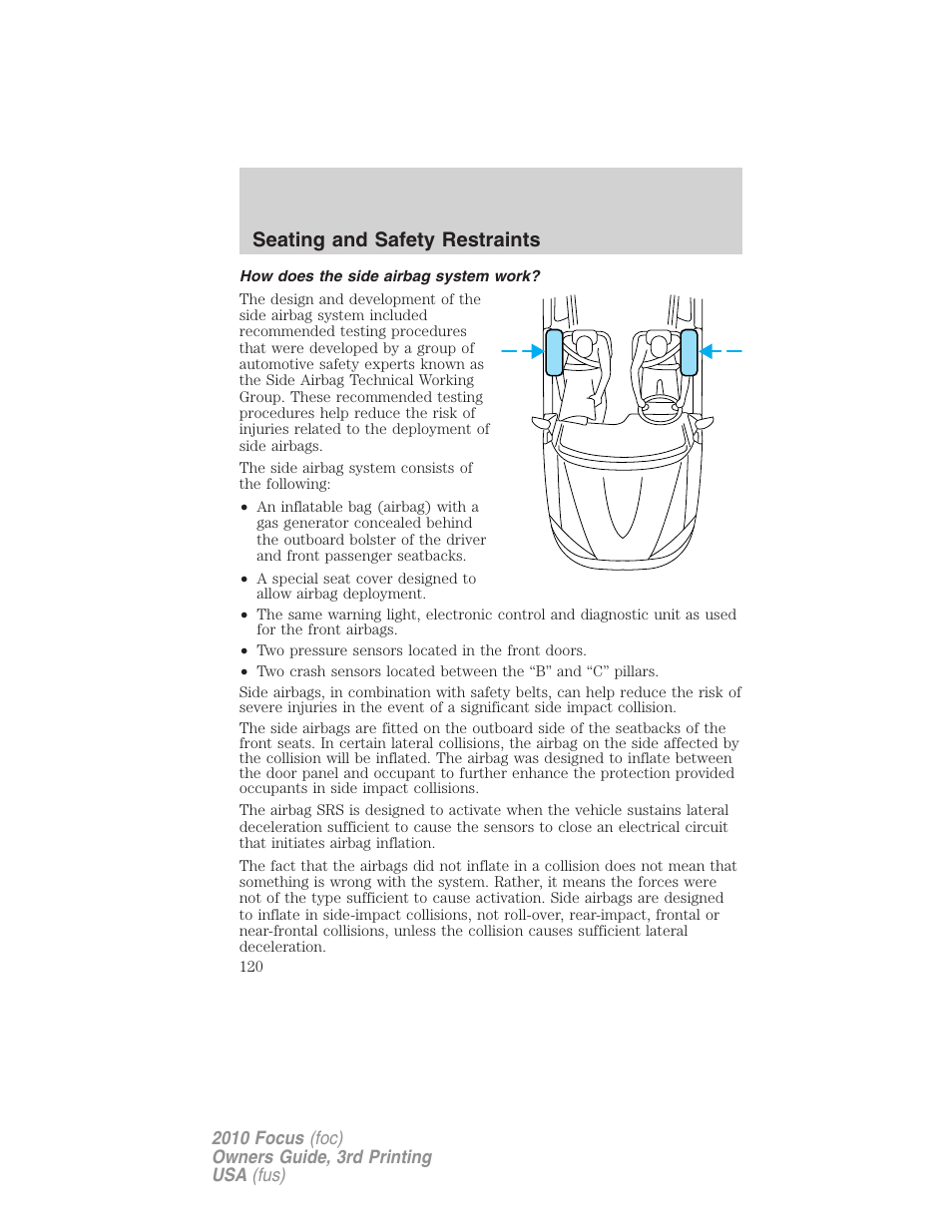 How does the side airbag system work, Seating and safety restraints | FORD 2010 Focus v.3 User Manual | Page 120 / 275