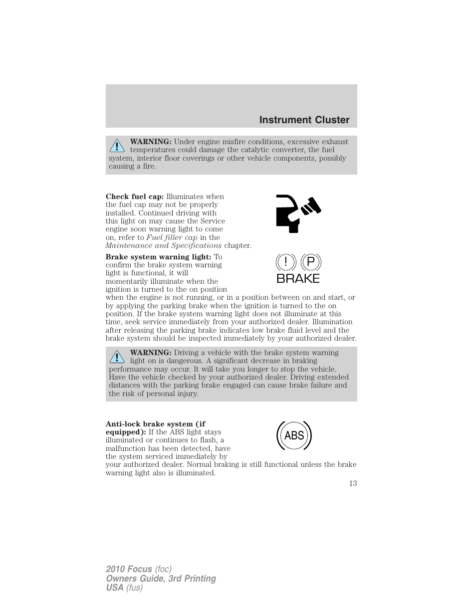 P! brake abs | FORD 2010 Focus v.3 User Manual | Page 13 / 275