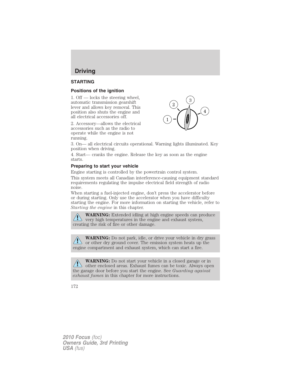 Driving, Starting, Positions of the ignition | Preparing to start your vehicle | FORD 2010 Focus v.3 User Manual | Page 172 / 275