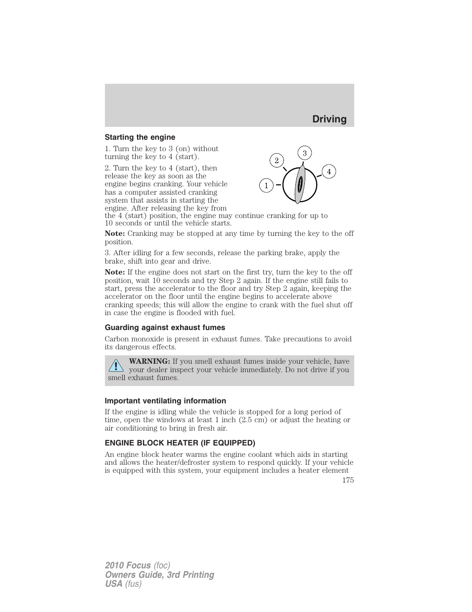 Starting the engine, Guarding against exhaust fumes, Important ventilating information | Engine block heater (if equipped), Driving | FORD 2010 Focus v.3 User Manual | Page 175 / 275