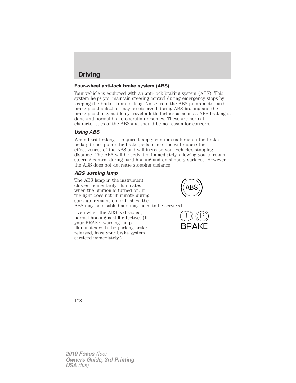 Four-wheel anti-lock brake system (abs), Using abs, Abs warning lamp | Abs p ! brake | FORD 2010 Focus v.3 User Manual | Page 178 / 275