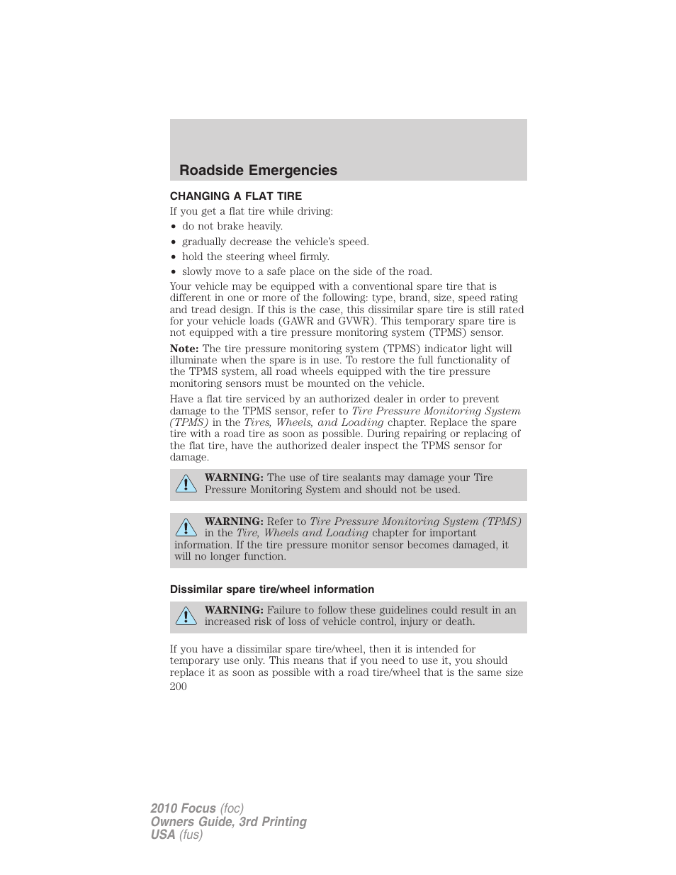 Changing a flat tire, Dissimilar spare tire/wheel information, Changing tires | Roadside emergencies | FORD 2010 Focus v.3 User Manual | Page 200 / 275