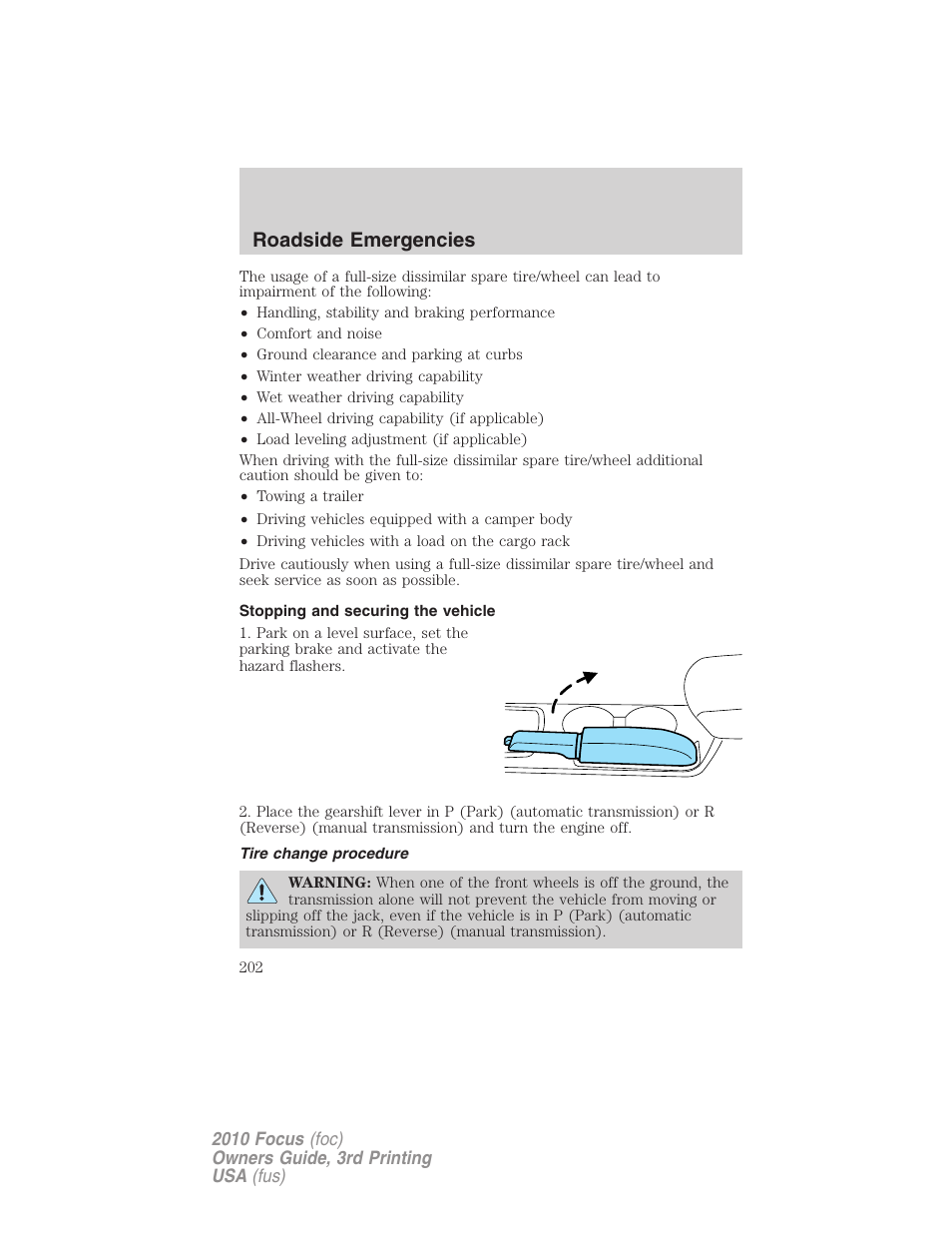 Stopping and securing the vehicle, Tire change procedure, Roadside emergencies | FORD 2010 Focus v.3 User Manual | Page 202 / 275