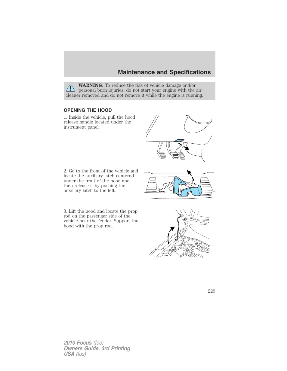 Opening the hood, Maintenance and specifications | FORD 2010 Focus v.3 User Manual | Page 229 / 275
