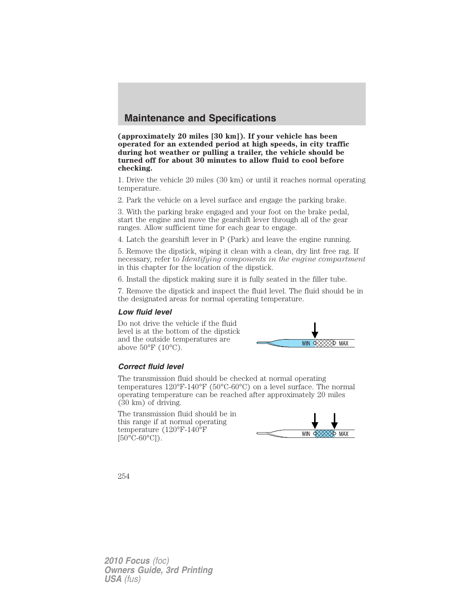 Low fluid level, Correct fluid level, Maintenance and specifications | FORD 2010 Focus v.3 User Manual | Page 254 / 275
