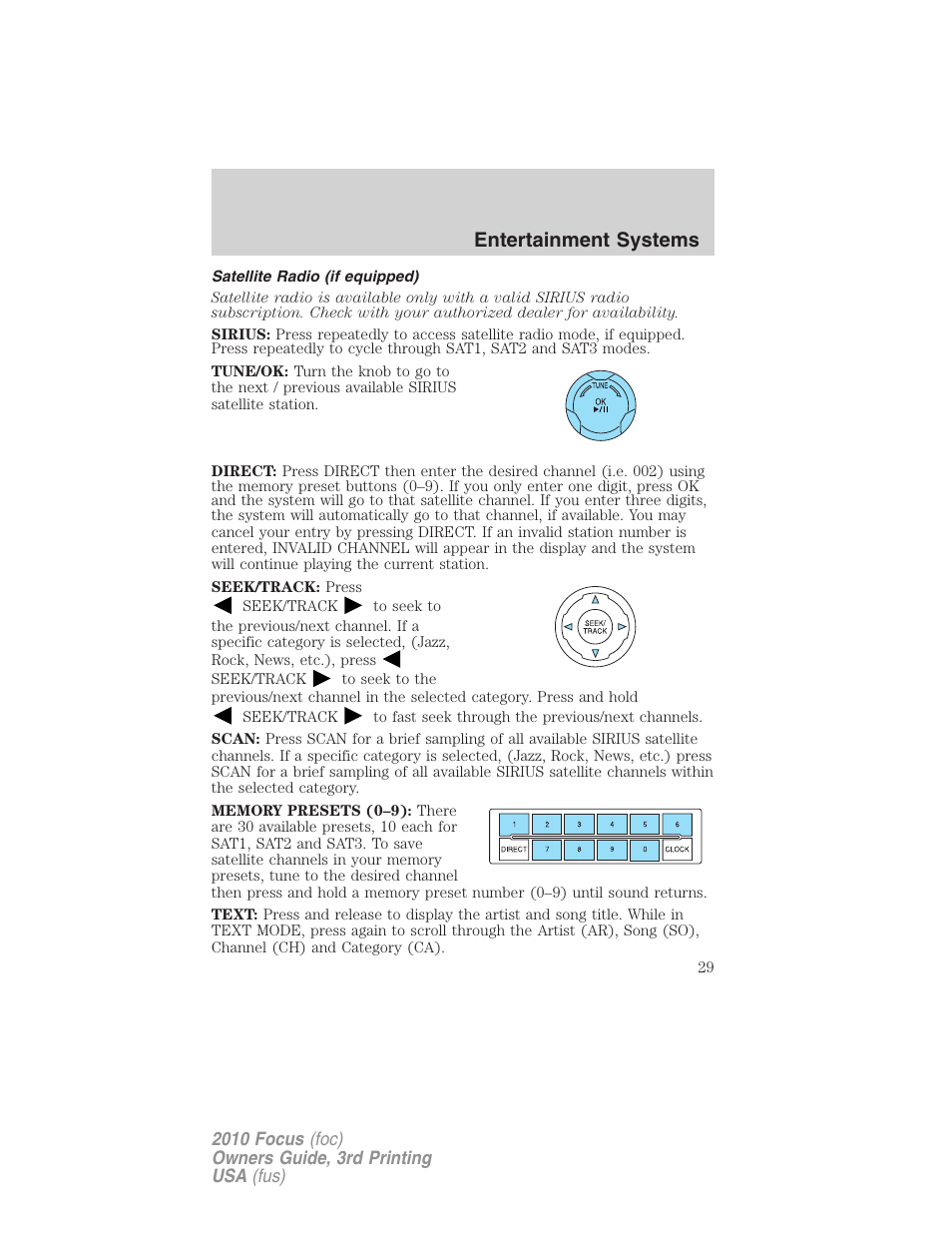 Satellite radio (if equipped), Entertainment systems | FORD 2010 Focus v.3 User Manual | Page 29 / 275