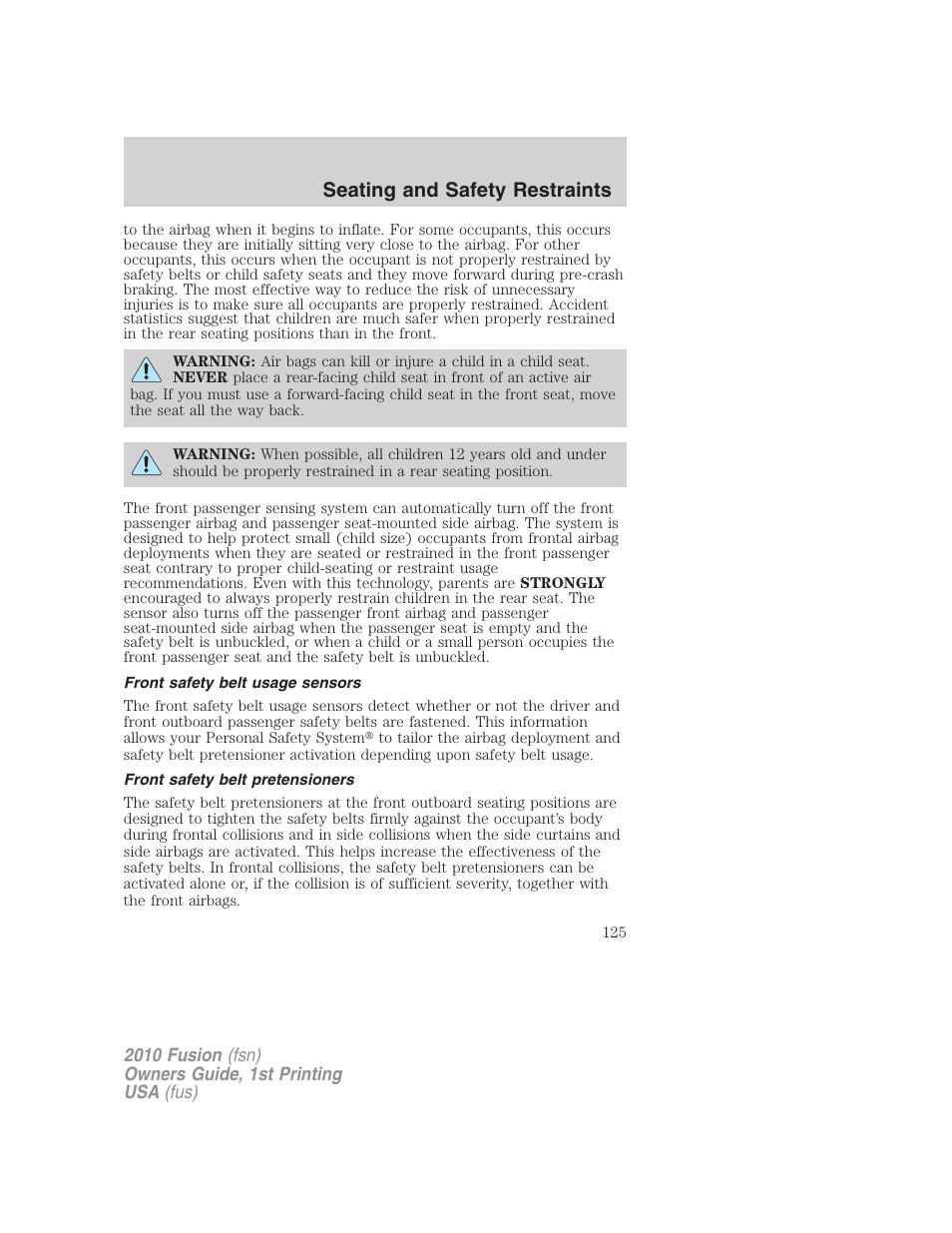 Front safety belt usage sensors, Front safety belt pretensioners, Seating and safety restraints | FORD 2010 Fusion v.1 User Manual | Page 125 / 338