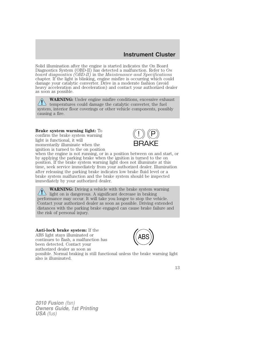 P! brake abs | FORD 2010 Fusion v.1 User Manual | Page 13 / 338