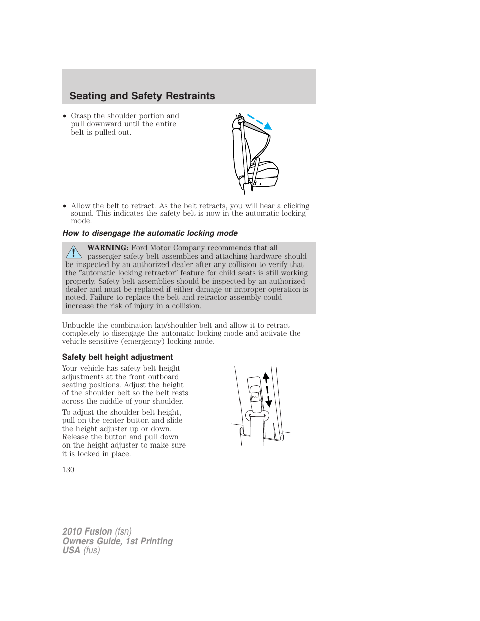 How to disengage the automatic locking mode, Safety belt height adjustment, Seating and safety restraints | FORD 2010 Fusion v.1 User Manual | Page 130 / 338