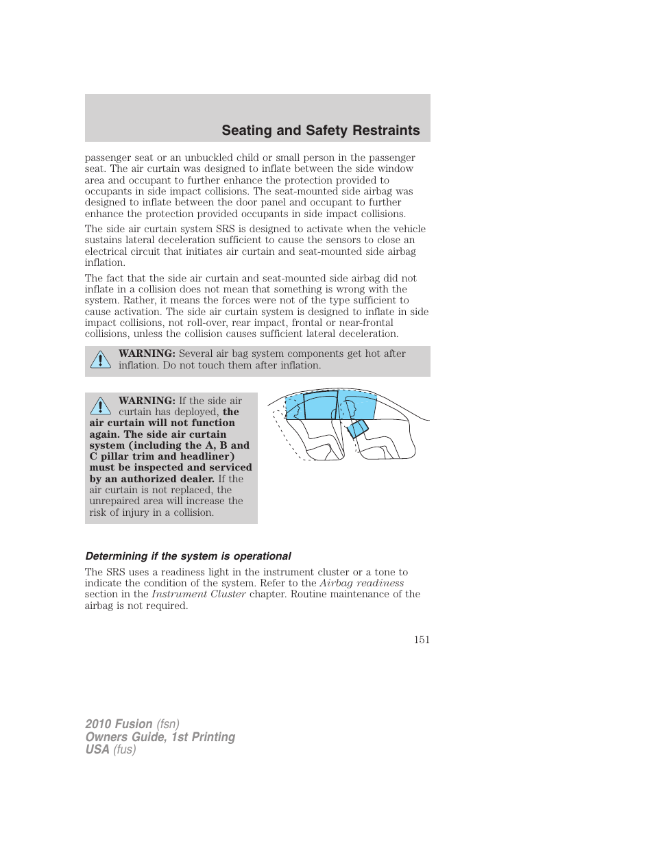 Determining if the system is operational, Seating and safety restraints | FORD 2010 Fusion v.1 User Manual | Page 151 / 338