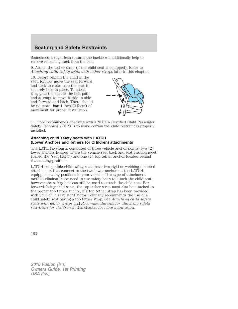Seating and safety restraints | FORD 2010 Fusion v.1 User Manual | Page 162 / 338