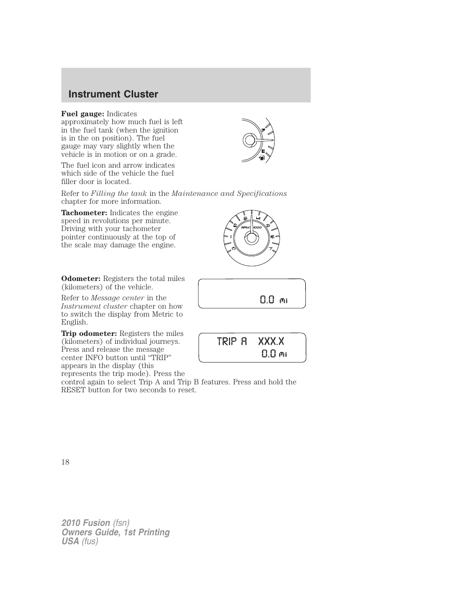 Instrument cluster | FORD 2010 Fusion v.1 User Manual | Page 18 / 338