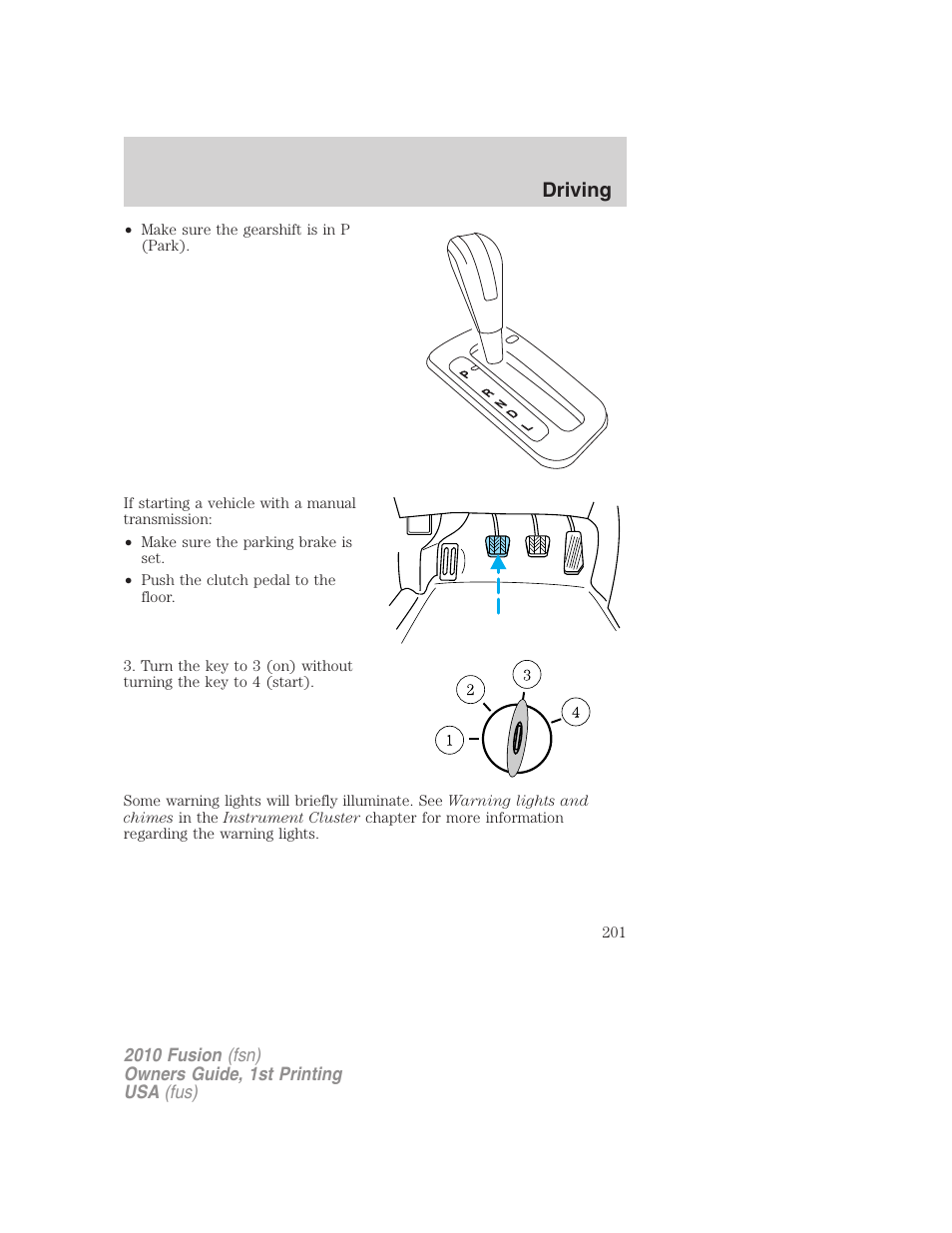 Driving | FORD 2010 Fusion v.1 User Manual | Page 201 / 338