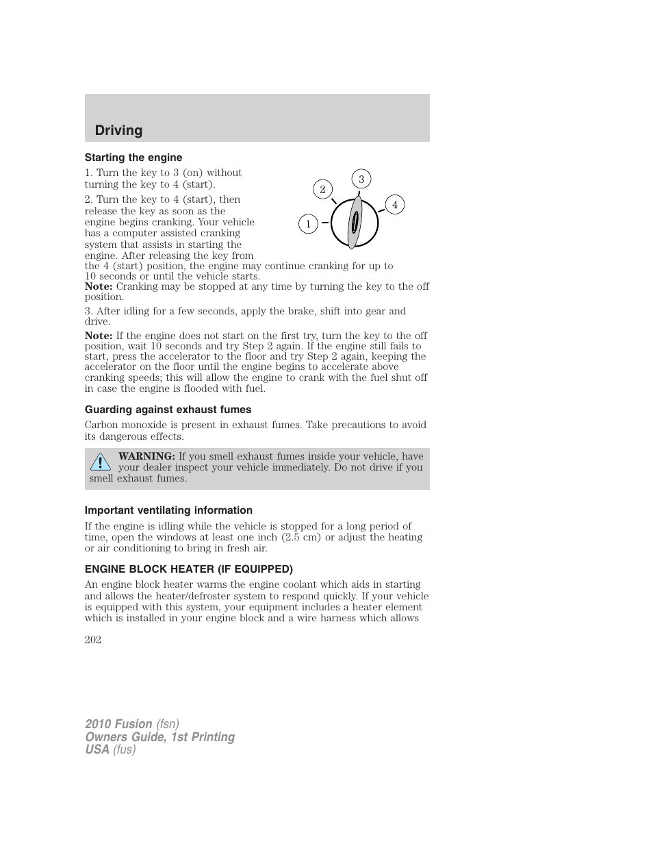 Starting the engine, Guarding against exhaust fumes, Important ventilating information | Engine block heater (if equipped), Driving | FORD 2010 Fusion v.1 User Manual | Page 202 / 338