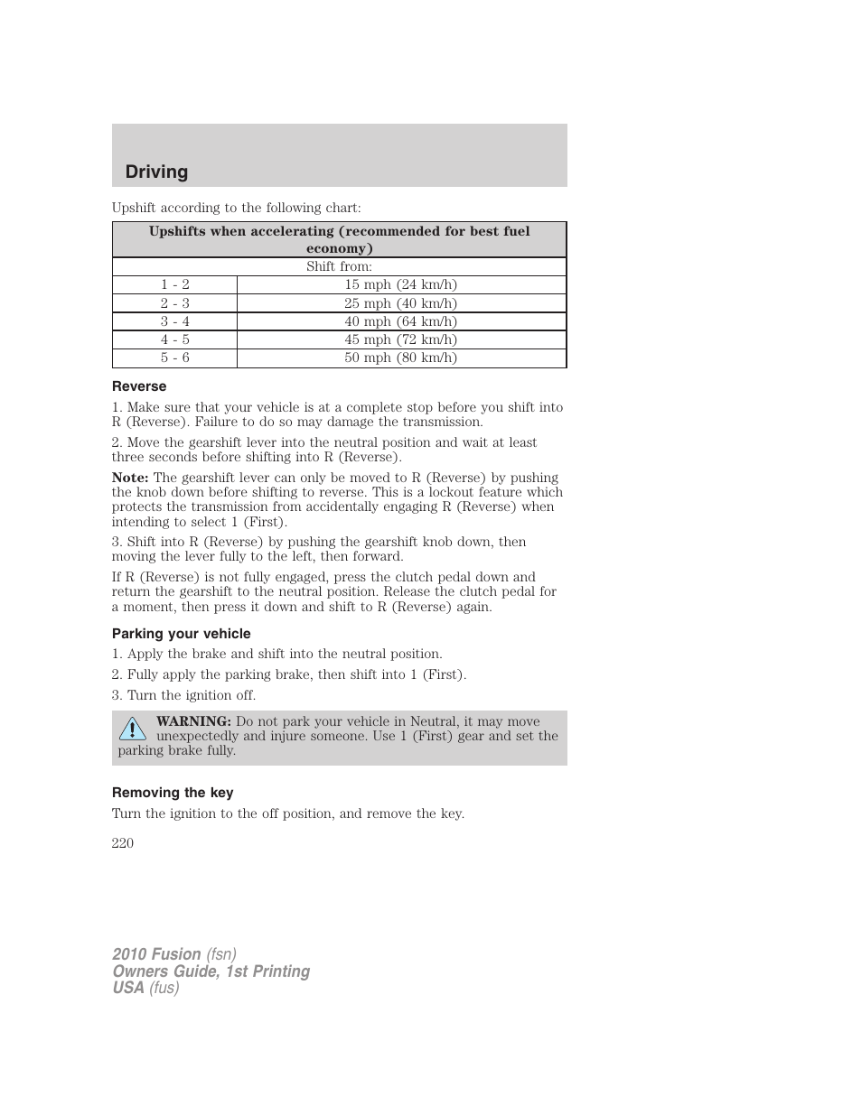 Reverse, Parking your vehicle, Removing the key | Driving | FORD 2010 Fusion v.1 User Manual | Page 220 / 338