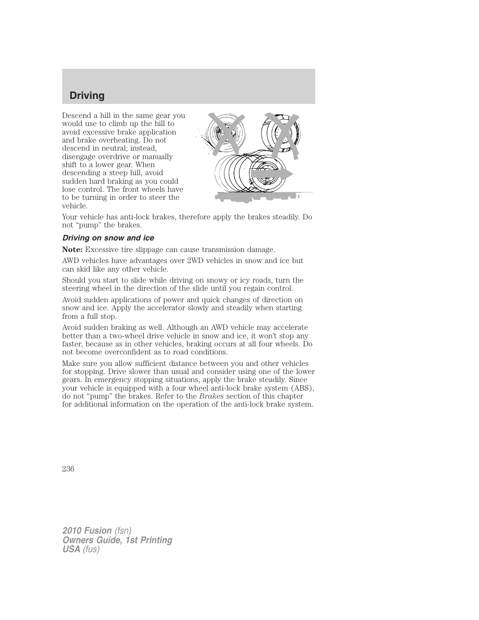 Driving on snow and ice, Driving | FORD 2010 Fusion v.1 User Manual | Page 236 / 338