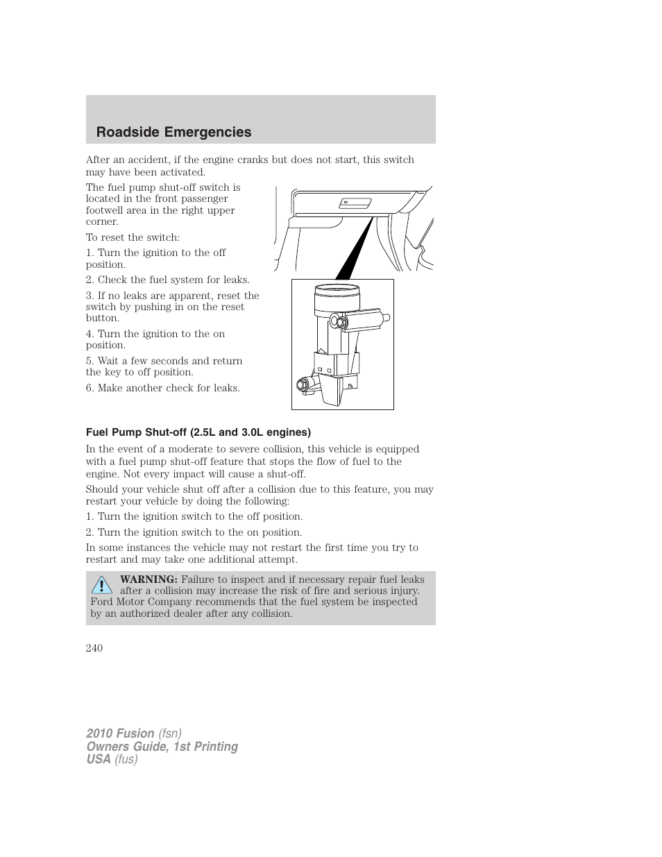 Fuel pump shut-off (2.5l and 3.0l engines), Roadside emergencies | FORD 2010 Fusion v.1 User Manual | Page 240 / 338