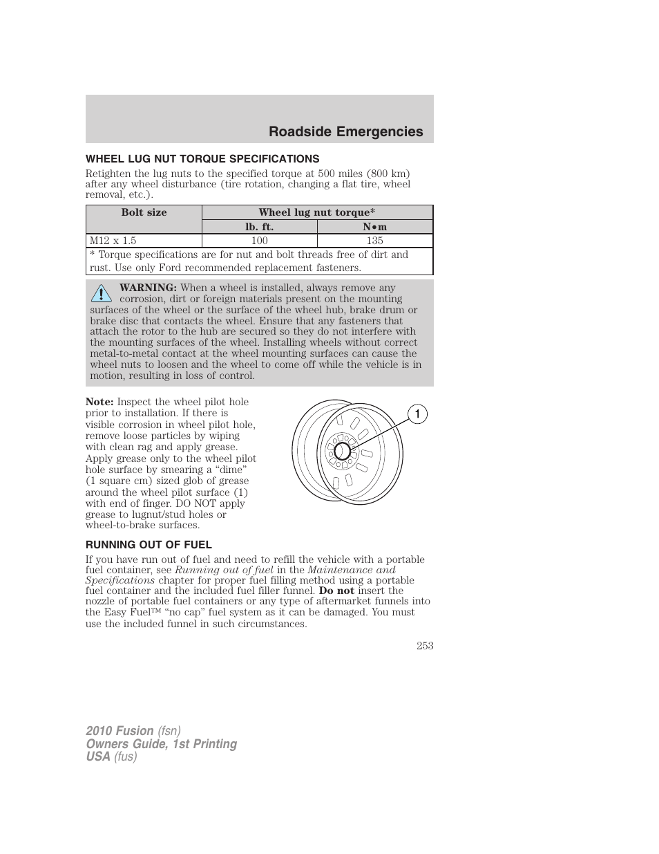 Wheel lug nut torque specifications, Running out of fuel, Wheel lug nut torque | Roadside emergencies | FORD 2010 Fusion v.1 User Manual | Page 253 / 338