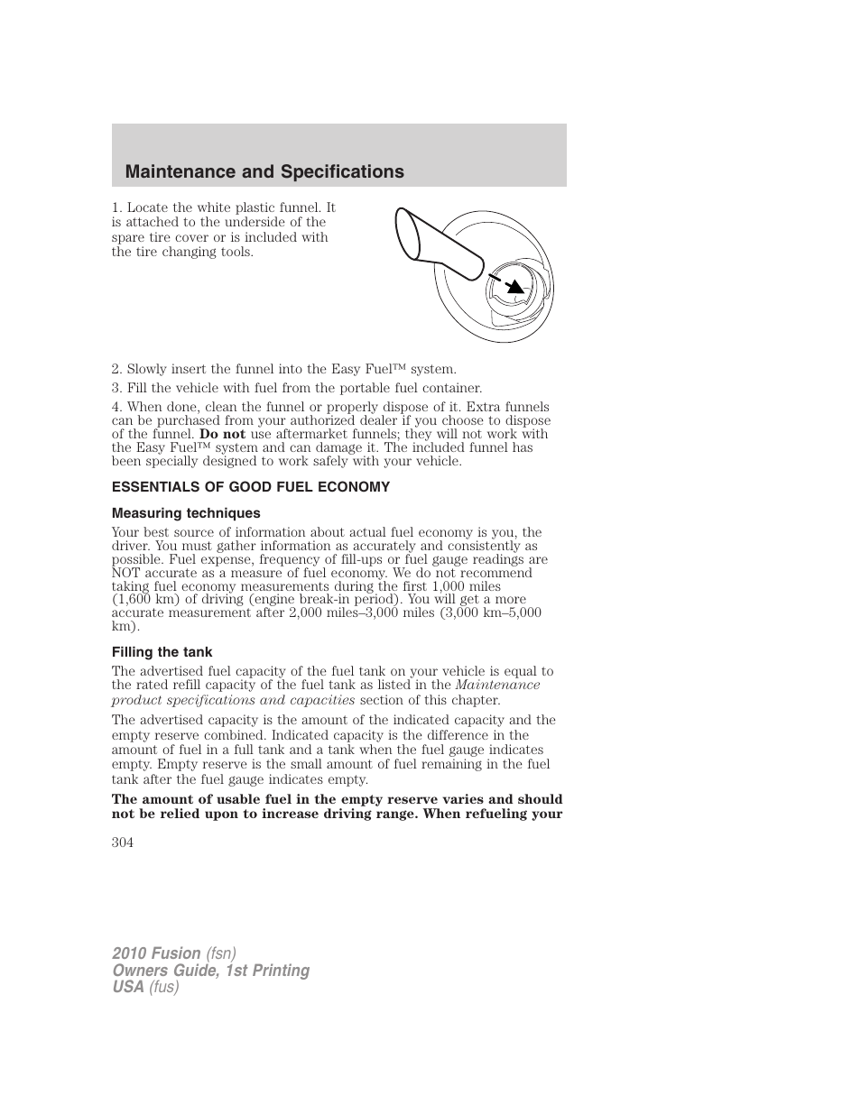 Essentials of good fuel economy, Measuring techniques, Filling the tank | Maintenance and specifications | FORD 2010 Fusion v.1 User Manual | Page 304 / 338