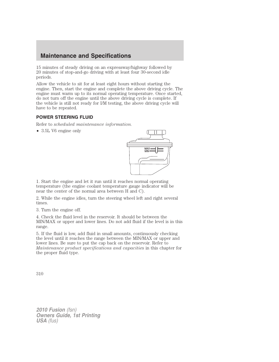 Power steering fluid, Maintenance and specifications | FORD 2010 Fusion v.1 User Manual | Page 310 / 338