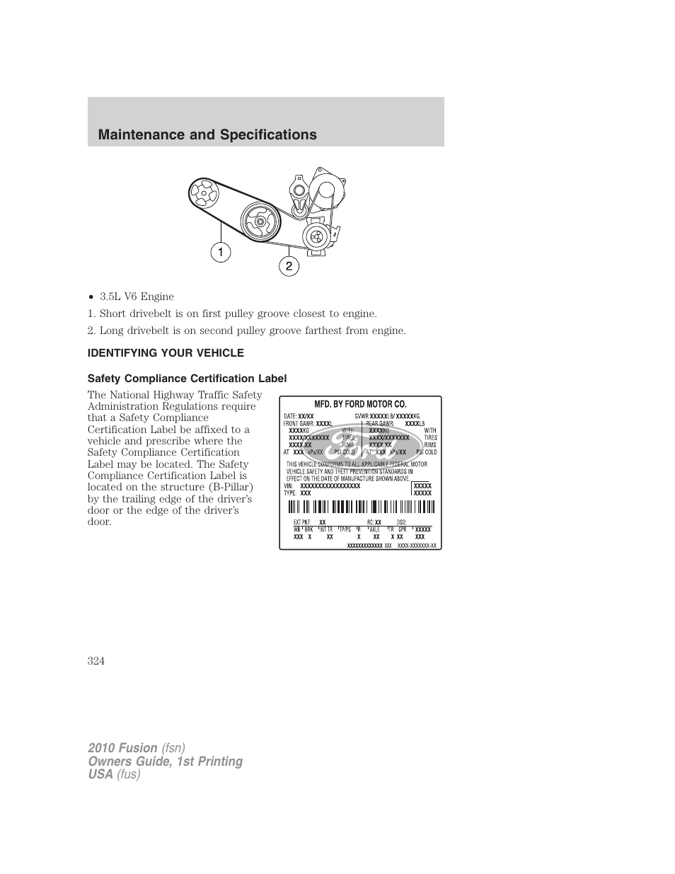 Identifying your vehicle, Safety compliance certification label, Maintenance and specifications | FORD 2010 Fusion v.1 User Manual | Page 324 / 338
