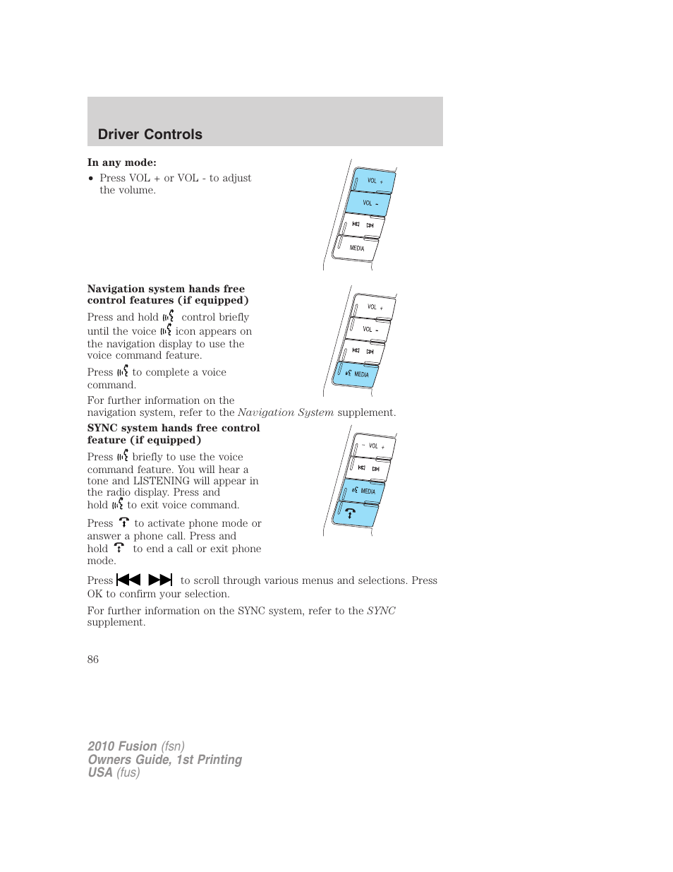 Driver controls | FORD 2010 Fusion v.1 User Manual | Page 86 / 338