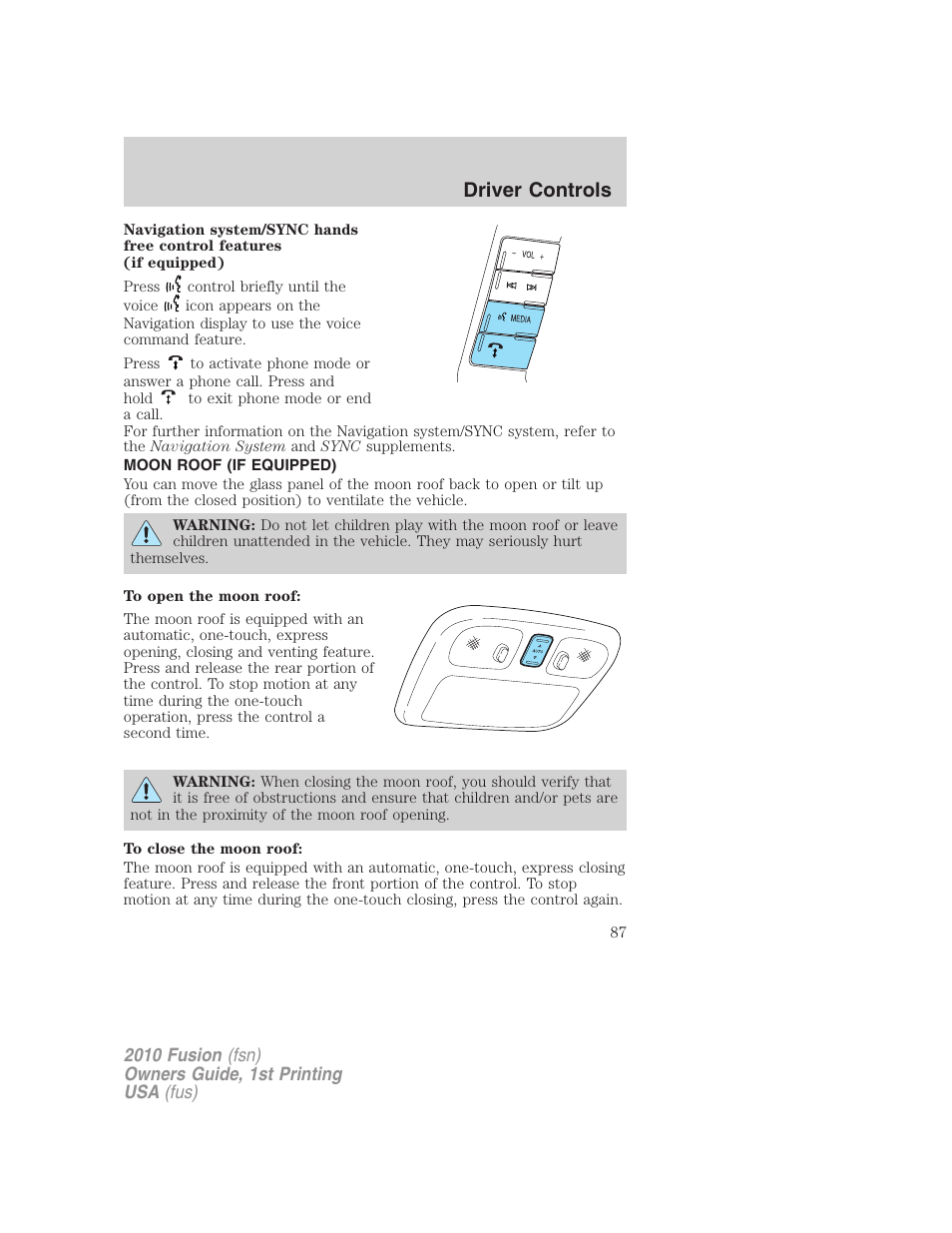 Moon roof (if equipped), Moon roof, Driver controls | FORD 2010 Fusion v.1 User Manual | Page 87 / 338