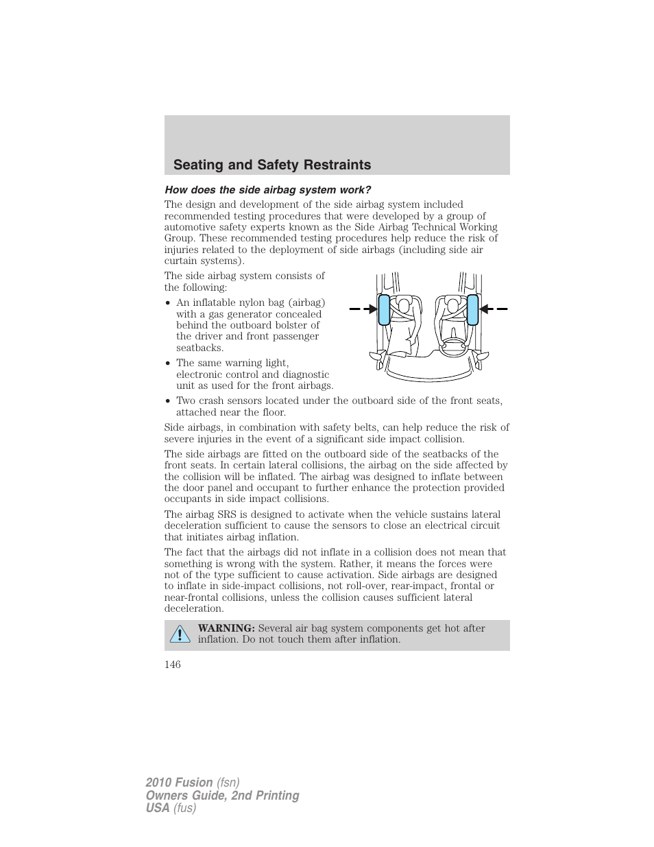 How does the side airbag system work, Seating and safety restraints | FORD 2010 Fusion v.2 User Manual | Page 146 / 344