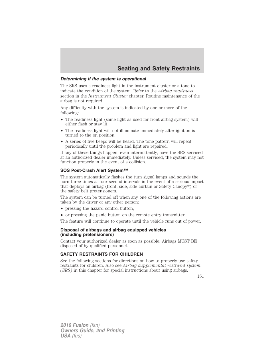 Determining if the system is operational, Sos post-crash alert system, Safety restraints for children | Child restraints, Seating and safety restraints | FORD 2010 Fusion v.2 User Manual | Page 151 / 344