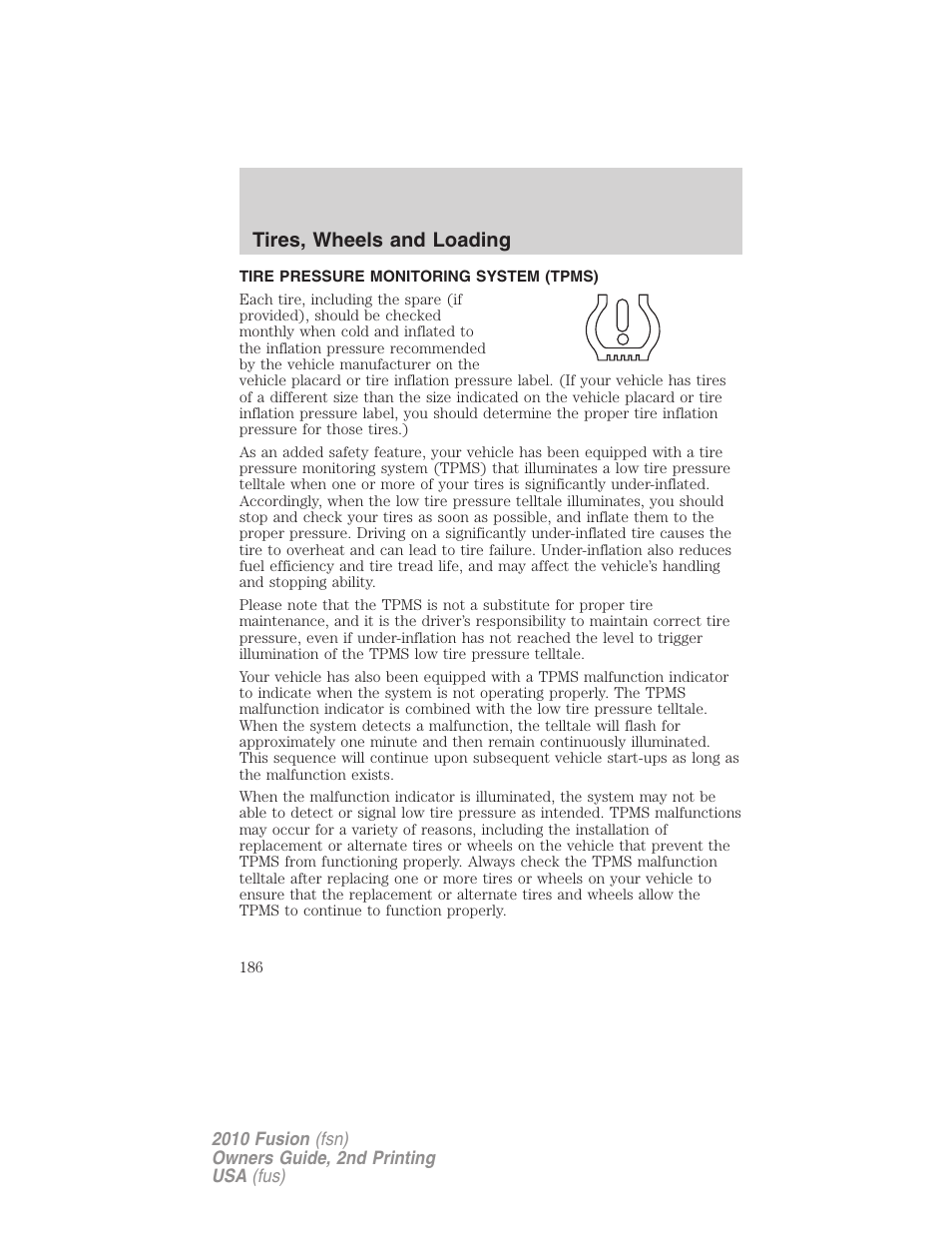 Tire pressure monitoring system (tpms), Tires, wheels and loading | FORD 2010 Fusion v.2 User Manual | Page 186 / 344