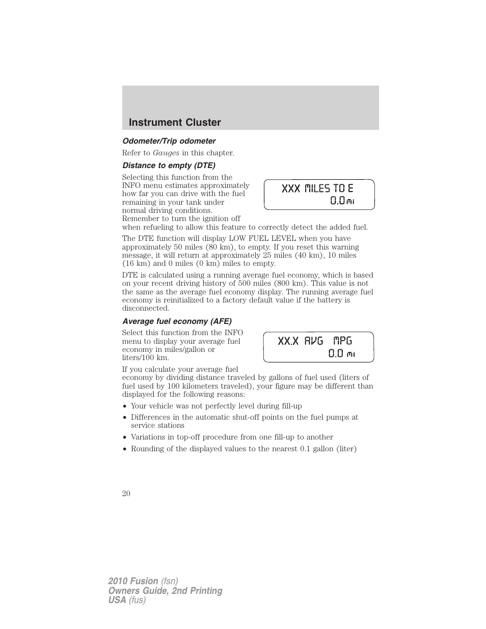 Odometer/trip odometer, Distance to empty (dte), Average fuel economy (afe) | Instrument cluster | FORD 2010 Fusion v.2 User Manual | Page 20 / 344