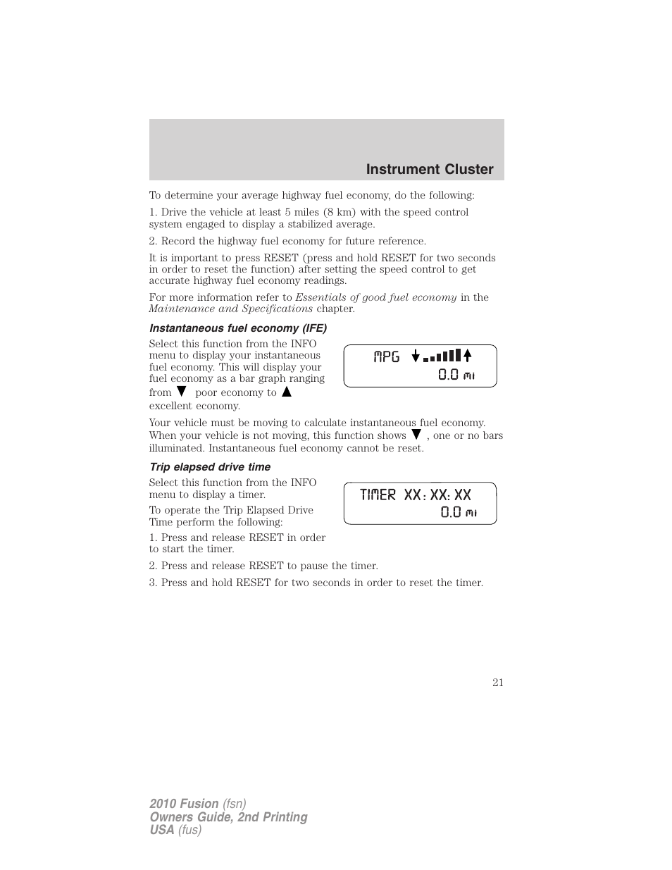 Instantaneous fuel economy (ife), Trip elapsed drive time, Instrument cluster | FORD 2010 Fusion v.2 User Manual | Page 21 / 344