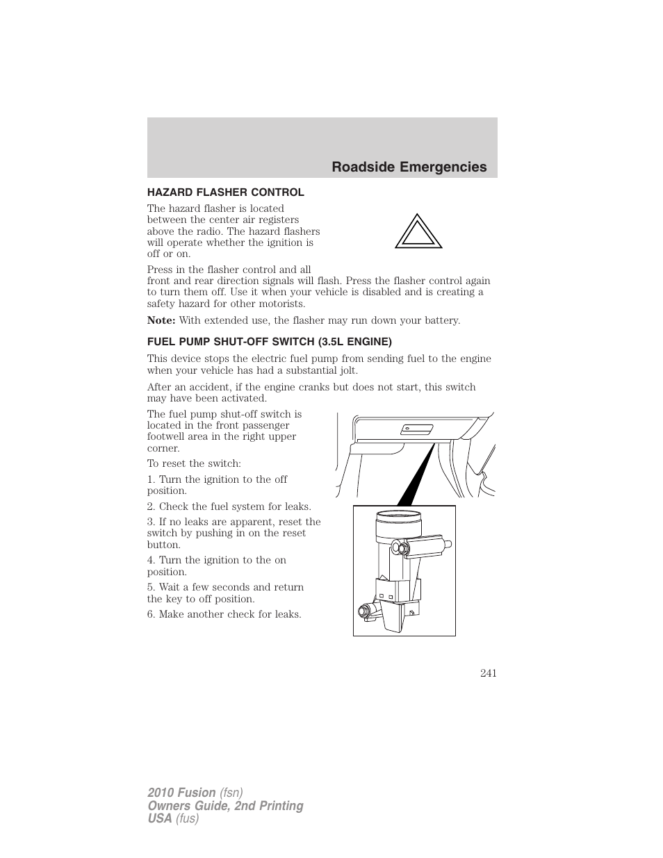 Hazard flasher control, Fuel pump shut-off switch (3.5l engine), Hazard flasher switch | Fuel pump shut-off switch, Roadside emergencies | FORD 2010 Fusion v.2 User Manual | Page 241 / 344