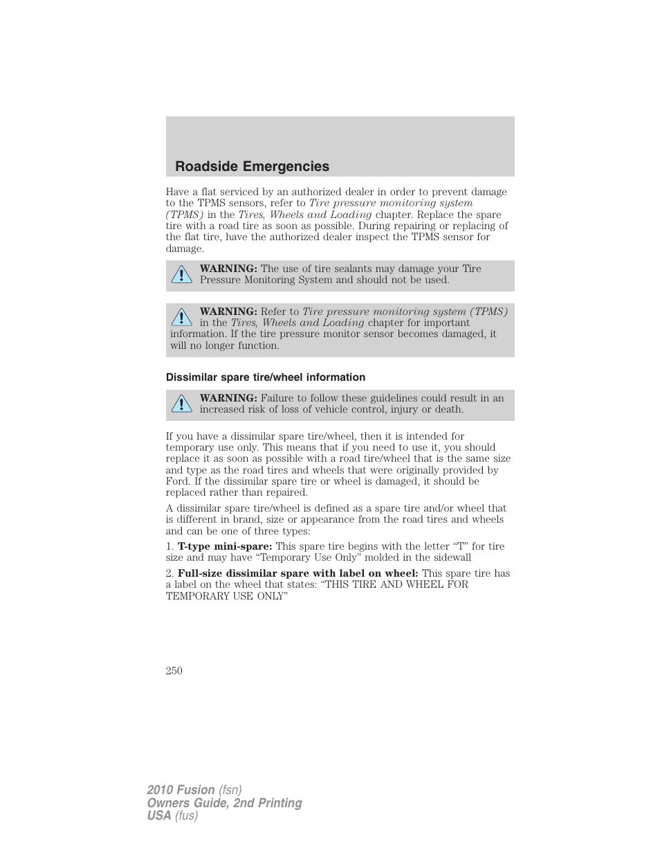 Dissimilar spare tire/wheel information, Roadside emergencies | FORD 2010 Fusion v.2 User Manual | Page 250 / 344