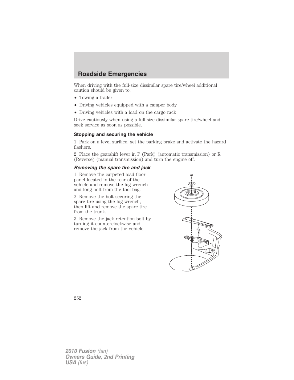 Stopping and securing the vehicle, Removing the spare tire and jack, Roadside emergencies | FORD 2010 Fusion v.2 User Manual | Page 252 / 344