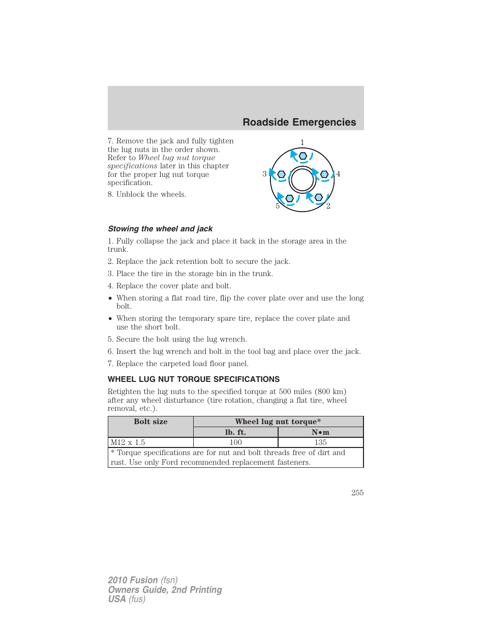 Stowing the wheel and jack, Wheel lug nut torque specifications, Wheel lug nut torque | Roadside emergencies | FORD 2010 Fusion v.2 User Manual | Page 255 / 344