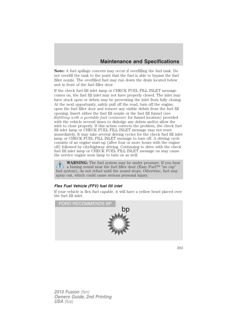 Flex fuel vehicle (ffv) fuel fill inlet, Maintenance and specifications | FORD 2010 Fusion v.2 User Manual | Page 303 / 344