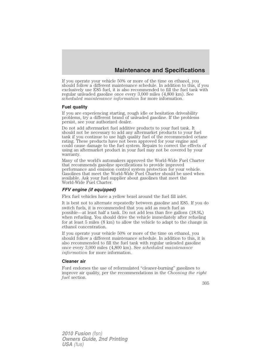 Fuel quality, Ffv engine (if equipped), Cleaner air | Maintenance and specifications | FORD 2010 Fusion v.2 User Manual | Page 305 / 344