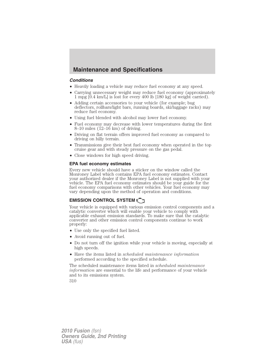 Conditions, Epa fuel economy estimates, Emission control system | Maintenance and specifications | FORD 2010 Fusion v.2 User Manual | Page 310 / 344